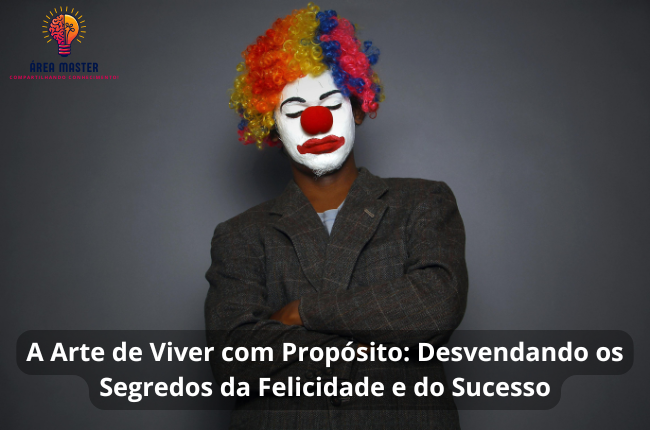 Leia mais sobre o artigo A Jornada Essencial: Desvendando a Felicidade e o Sucesso Além do Superficial